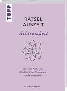 RätselAuszeit – Achtsamkeit. Über 300 Rätsel für Klarheit, Entschleunigung und Kreativität