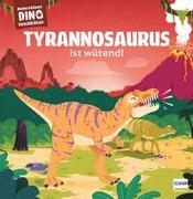 Meine kleinen Dinogeschichten – Tyrannosaurus ist wütend