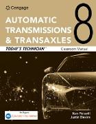 Today's Technician: Automatic Transmissions and Transaxles Classroom Manual and Shop Manual