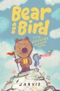 Bear and Bird: The Adventure and Other Stories (Book 3)