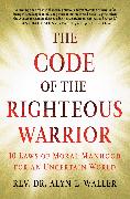 The Code of the Righteous Warrior