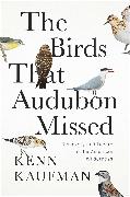 The Birds That Audubon Missed