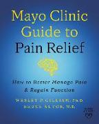 Mayo Clinic Guide to Pain Relief