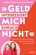 „Geld interessiert mich einfach nicht"