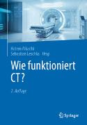 Wie funktioniert CT?