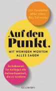 Auf den Punkt – Mit wenigen Worten alles sagen