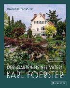 Der Garten meines Vaters Karl Foerster