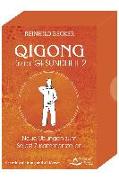 Qigong für die Gesundheit 2 - Neue Übungen zum Selbst-Zusammenstellen