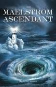 The Maelstrom Ascendant