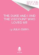 The Duke and I and The Viscount Who Loved Me: Bridgerton Collector's Edition