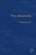 The Alkaloids: Volume 91