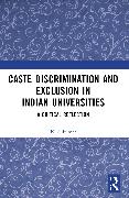 Caste Discrimination and Exclusion in Indian Universities