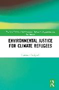 Environmental Justice for Climate Refugees