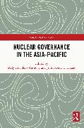 Nuclear Governance in the Asia-Pacific