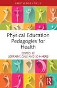 Physical Education Pedagogies for Health