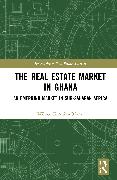 The Real Estate Market in Ghana