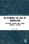 Re-Reading the Age of Innovation