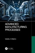 Advanced Manufacturing Processes