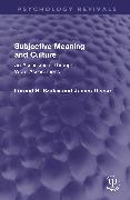 Subjective Meaning and Culture