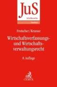 Wirtschaftsverfassungs- und Wirtschaftsverwaltungsrecht