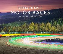 Remarkable Motor Races