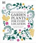 Encyclopedia of Garden Plants for Every Location