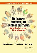 The Inclusive, Empathetic, and Relational Supervisor