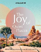 Lonely Planet The Joy of Quiet Places