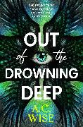 Out of the Drowning Deep