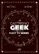 Gastronogeek Special Cult Series