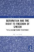 Defamation and the Right to Freedom of Speech