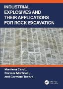 Industrial Explosives and their Applications for Rock Excavation