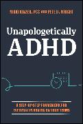 Unapologetically ADHD