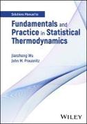 Fundamentals and Practice in Statistical Thermodynamics, Solutions Manual