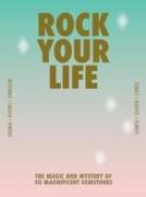 Rock Your Life