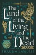 The Land of the Living and the Dead