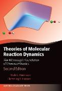 Theories of Molecular Reaction Dynamics