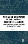 Increasing Naturalness in the Language Learning Classroom