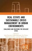 Real Estate and Sustainable Crisis Management in Urban Environments