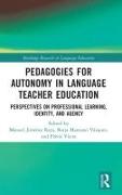 Pedagogies for Autonomy in Language Teacher Education