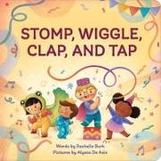 Stomp, Wiggle, Clap, and Tap