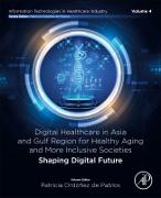 Digital Healthcare in Asia and Gulf Region for Healthy Aging and More Inclusive Societies