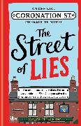 The Street of Lies: An Official Coronation Street Interactive Novel