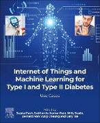 Internet of Things and Machine Learning for Type I and Type II Diabetes