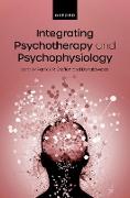 Integrating Psychotherapy and Psychophysiology