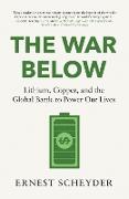 The War Below: AS HEARD ON BBC RADIO 4 ‘TODAY’