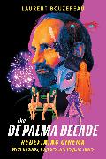 The De Palma Decade