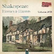 Shakespeare Birthplace Trust: Shakespeare Homes and Haunts Wall Calendar 2025 (Art Calendar)