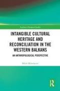 Intangible Cultural Heritage and Reconciliation in the Western Balkans