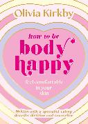 How to Be Body Happy